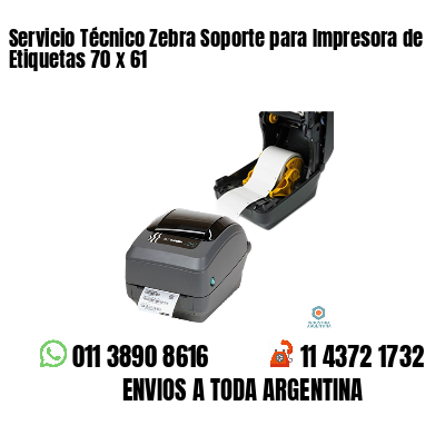 Servicio Técnico Zebra Soporte para Impresora de Etiquetas 70 x 61