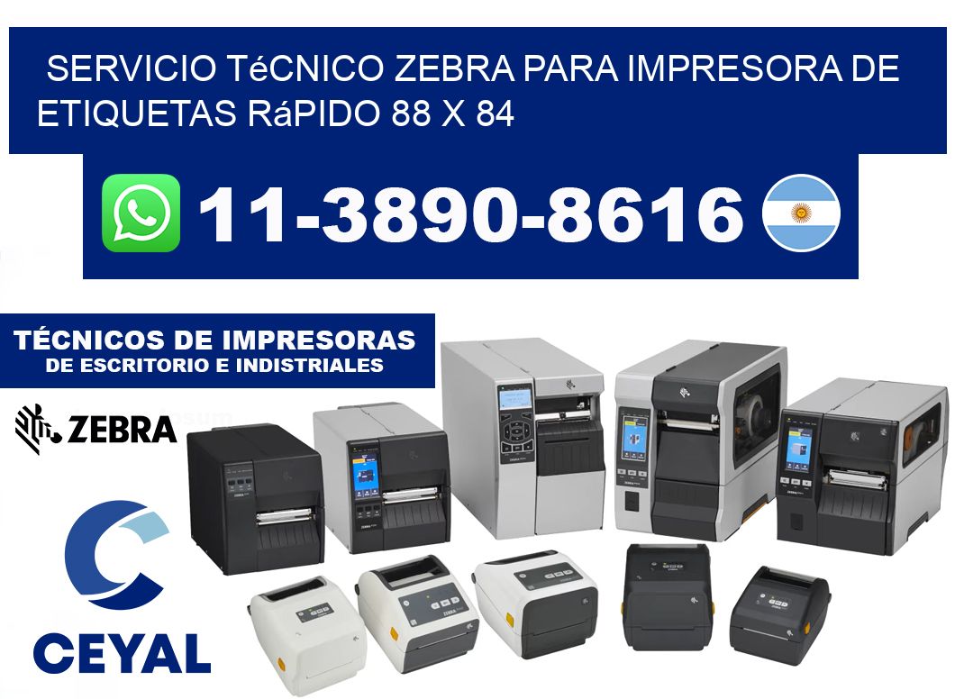 Servicio Técnico Zebra para Impresora de Etiquetas Rápido 88 x 84