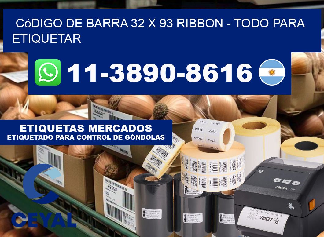 código de barra 32 x 93 ribbon - Todo para Etiquetar