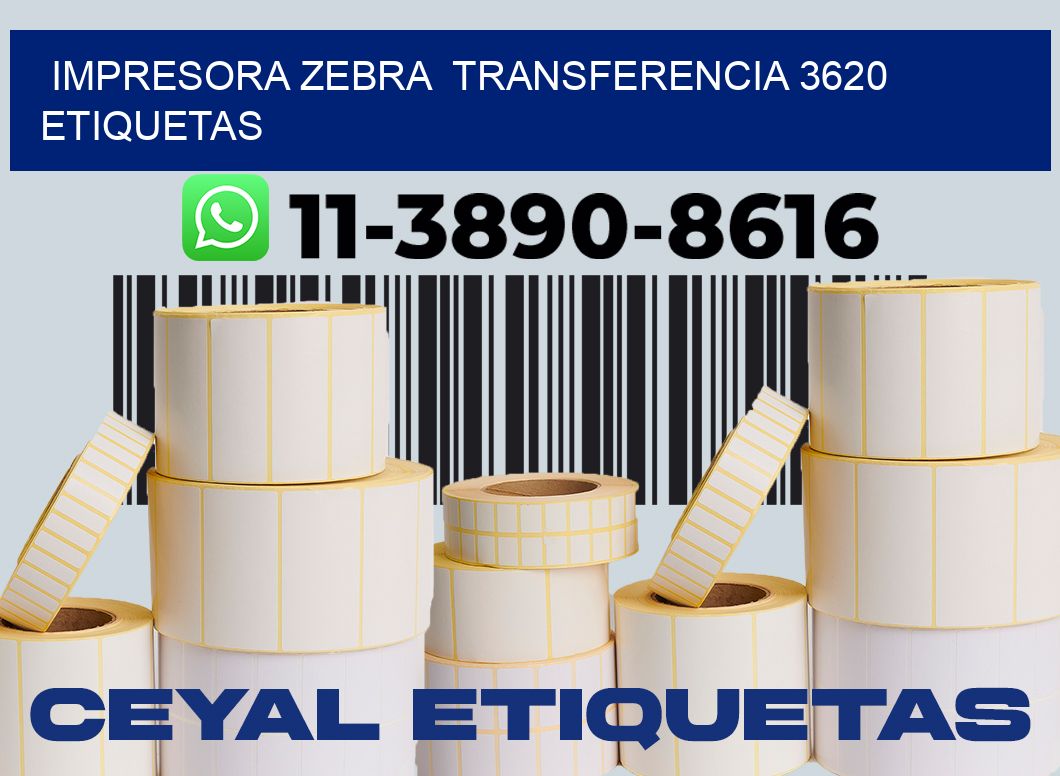 impresora zebra  transferencia 3620 etiquetas