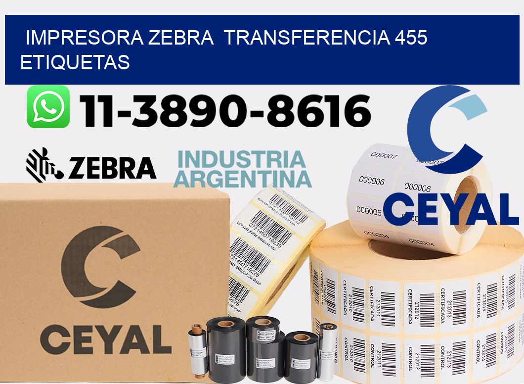 impresora zebra  transferencia 455 etiquetas