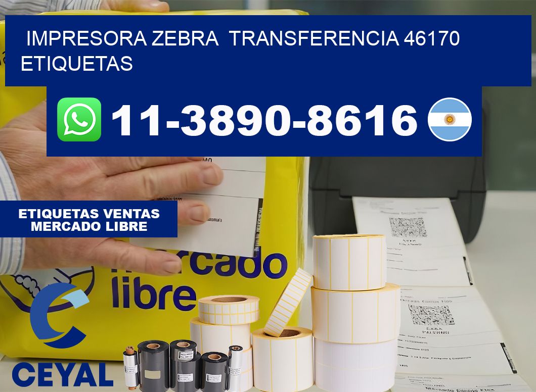 impresora zebra  transferencia 46170 etiquetas