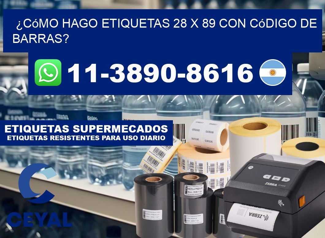 ¿Cómo hago etiquetas 28 x 89 con código de barras?