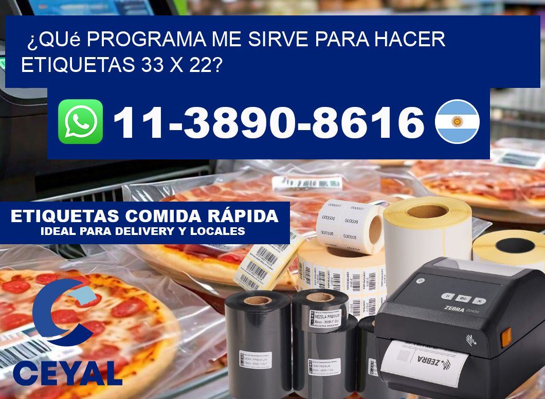 ¿Qué programa me sirve para hacer etiquetas 33 x 22?
