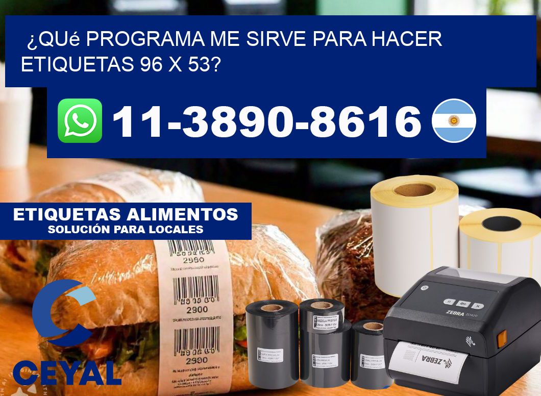¿Qué programa me sirve para hacer etiquetas 96 x 53?