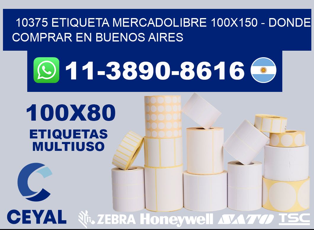10375 etiqueta MercadoLibre 100x150 - Donde Comprar en Buenos Aires