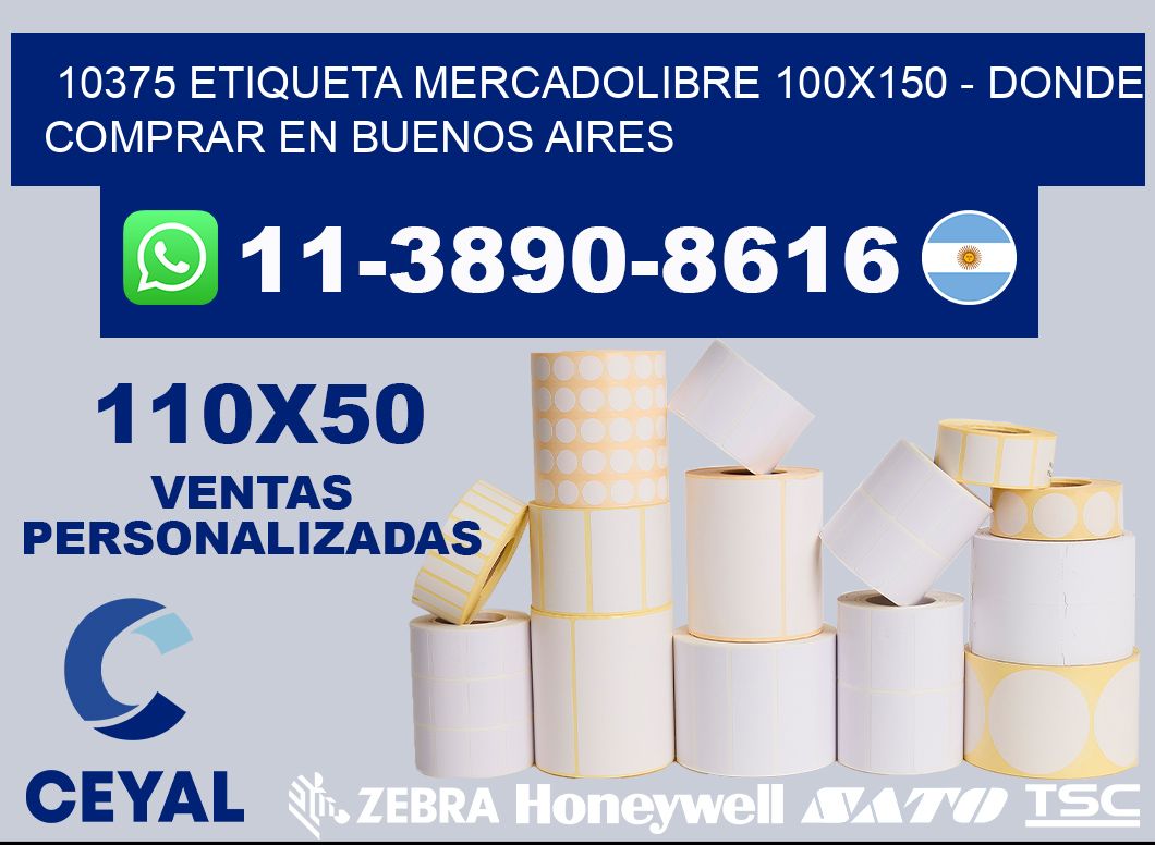 10375 etiqueta MercadoLibre 100x150 - Donde Comprar en Buenos Aires