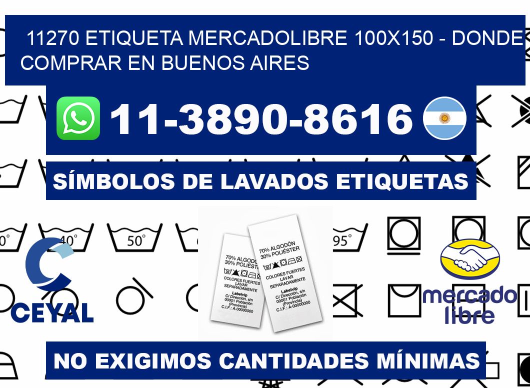 11270 etiqueta MercadoLibre 100x150 - Donde Comprar en Buenos Aires