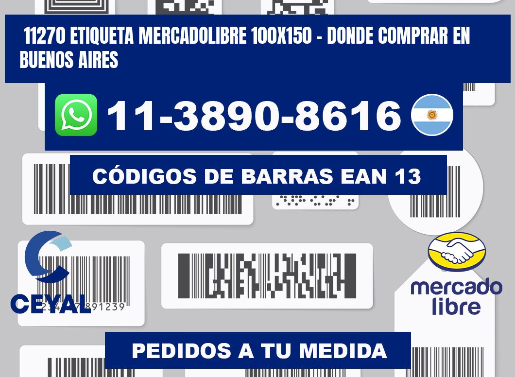 11270 etiqueta MercadoLibre 100x150 - Donde Comprar en Buenos Aires