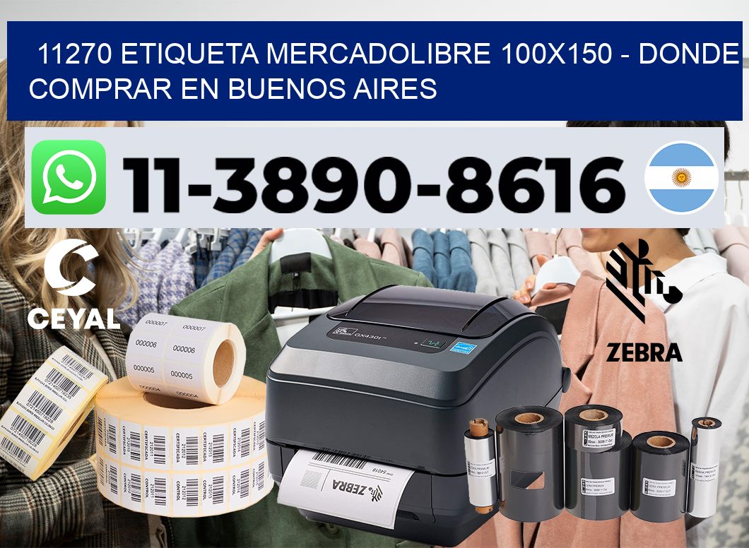 11270 etiqueta MercadoLibre 100×150 – Donde Comprar en Buenos Aires