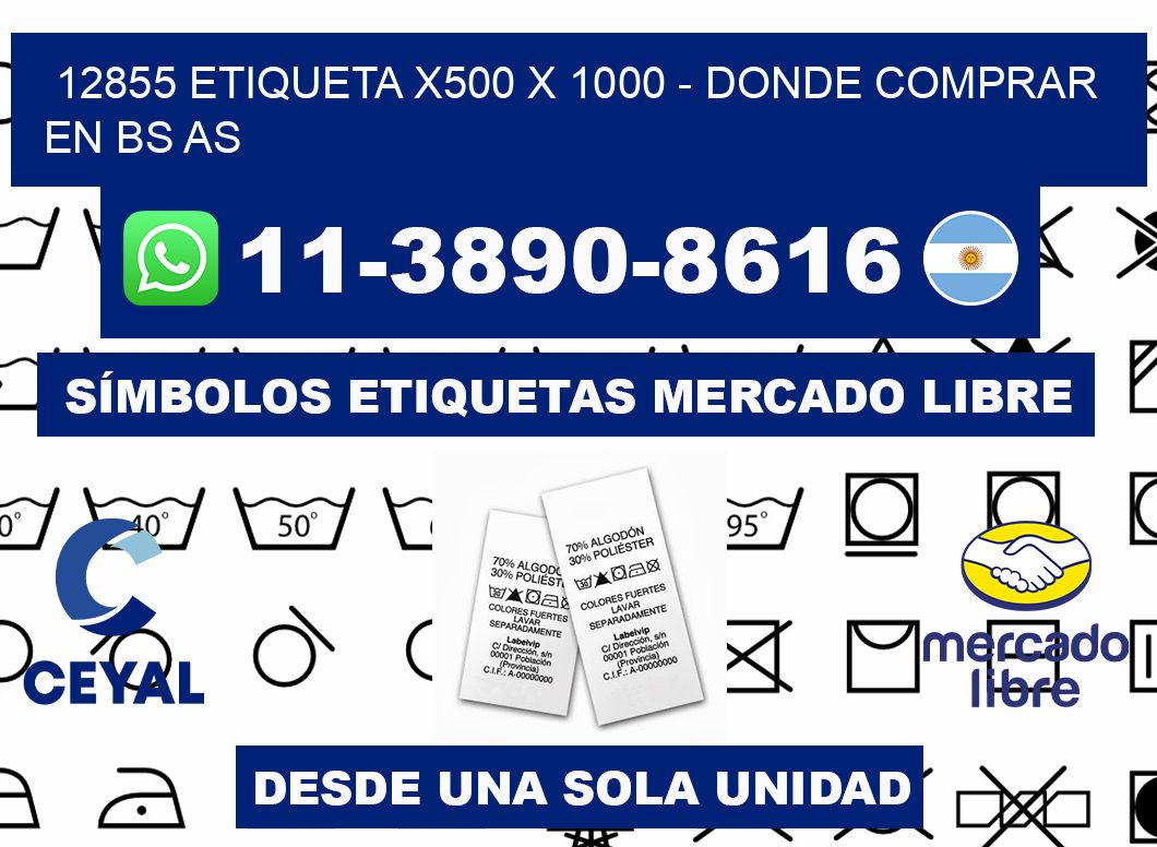 12855 etiqueta x500 x 1000 - Donde Comprar en bs as
