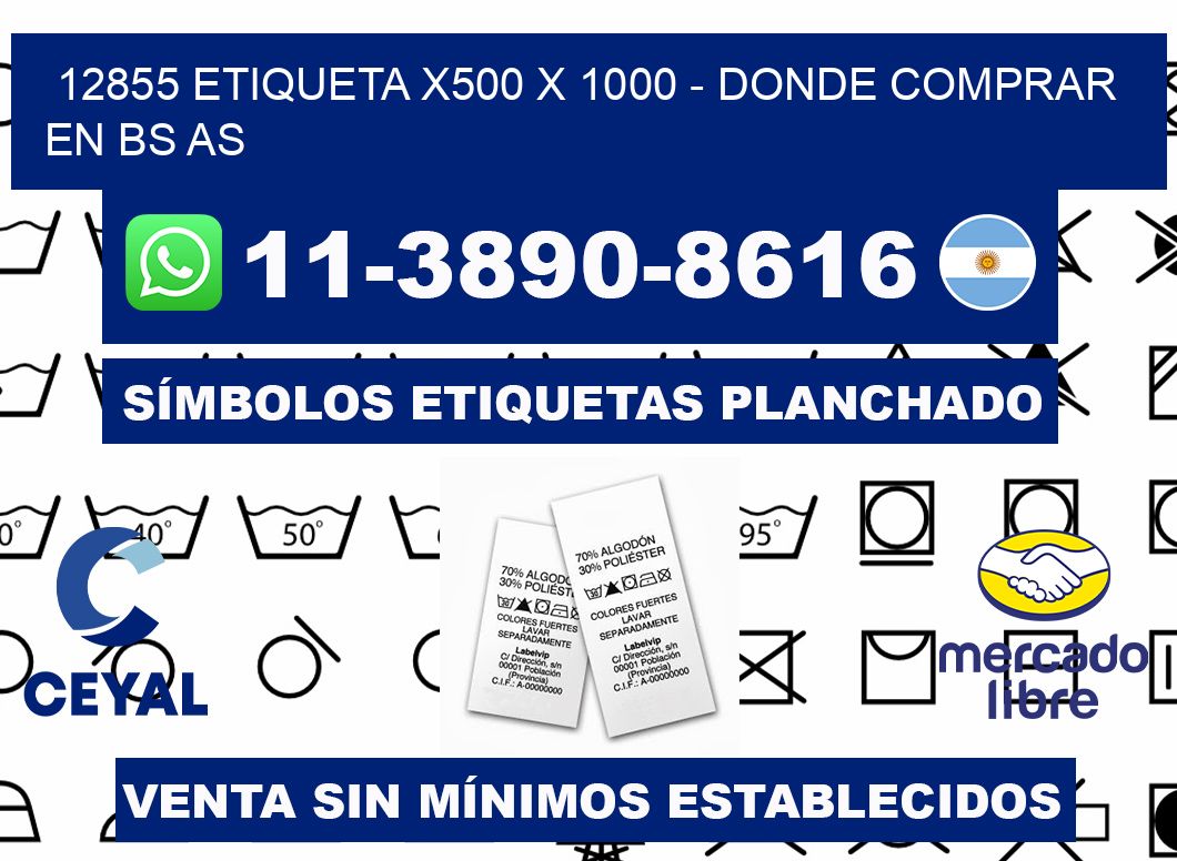 12855 etiqueta x500 x 1000 - Donde Comprar en bs as