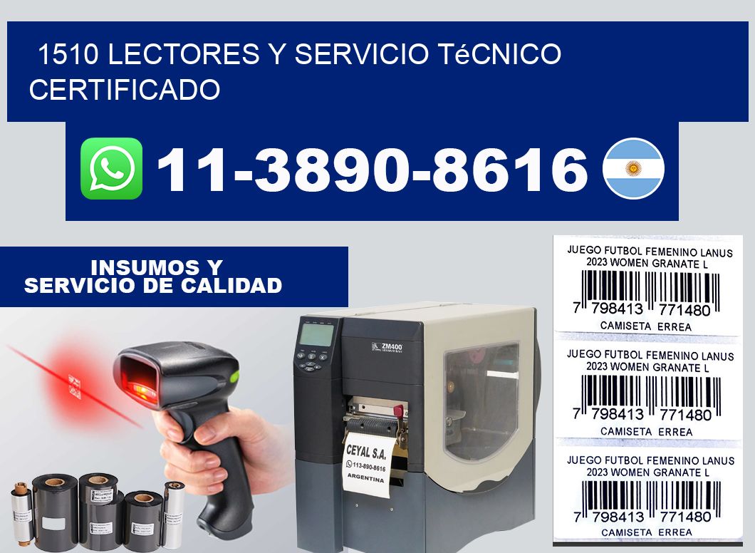1510 Lectores y Servicio Técnico Certificado