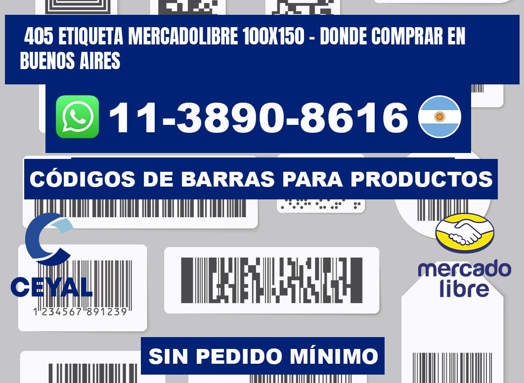 405 etiqueta MercadoLibre 100x150 - Donde Comprar en Buenos Aires