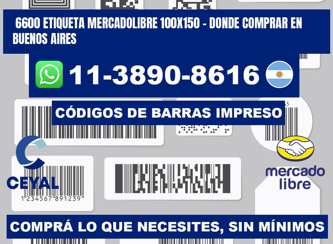 6600 etiqueta MercadoLibre 100x150 - Donde Comprar en Buenos Aires