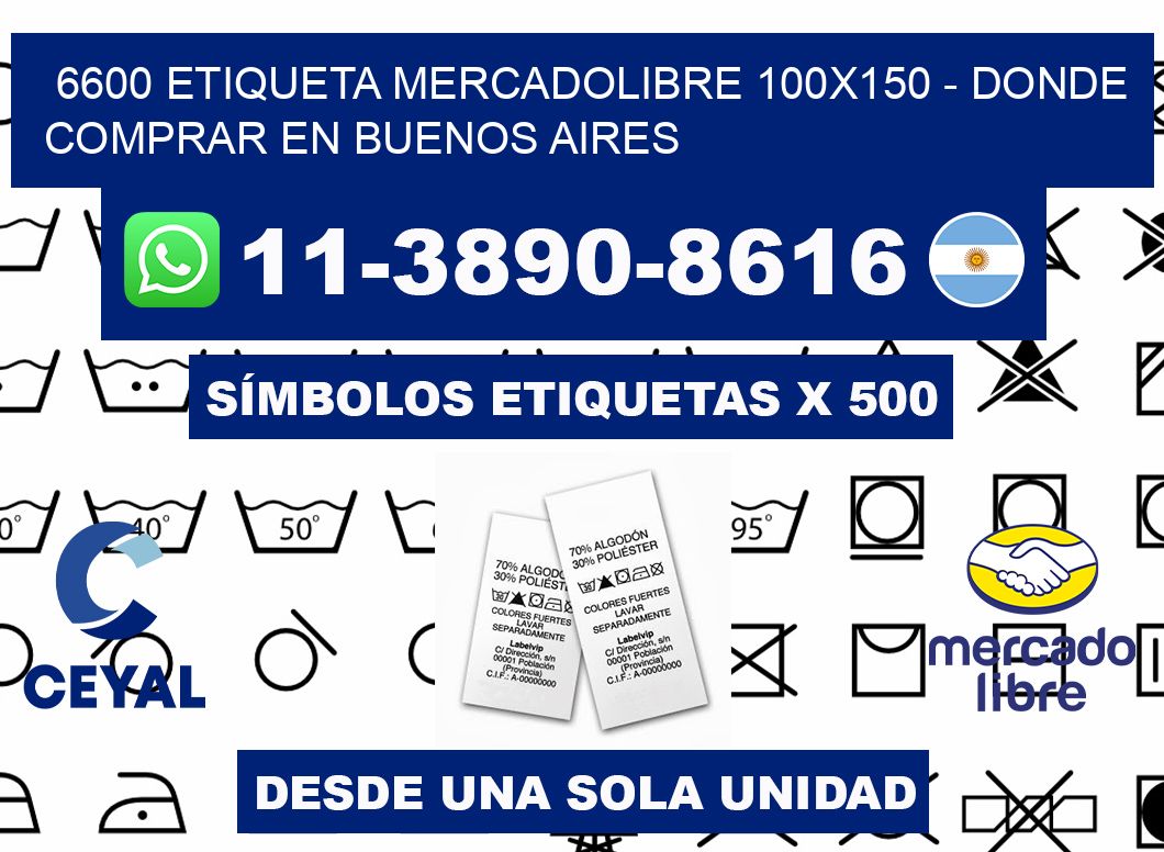 6600 etiqueta MercadoLibre 100x150 - Donde Comprar en Buenos Aires