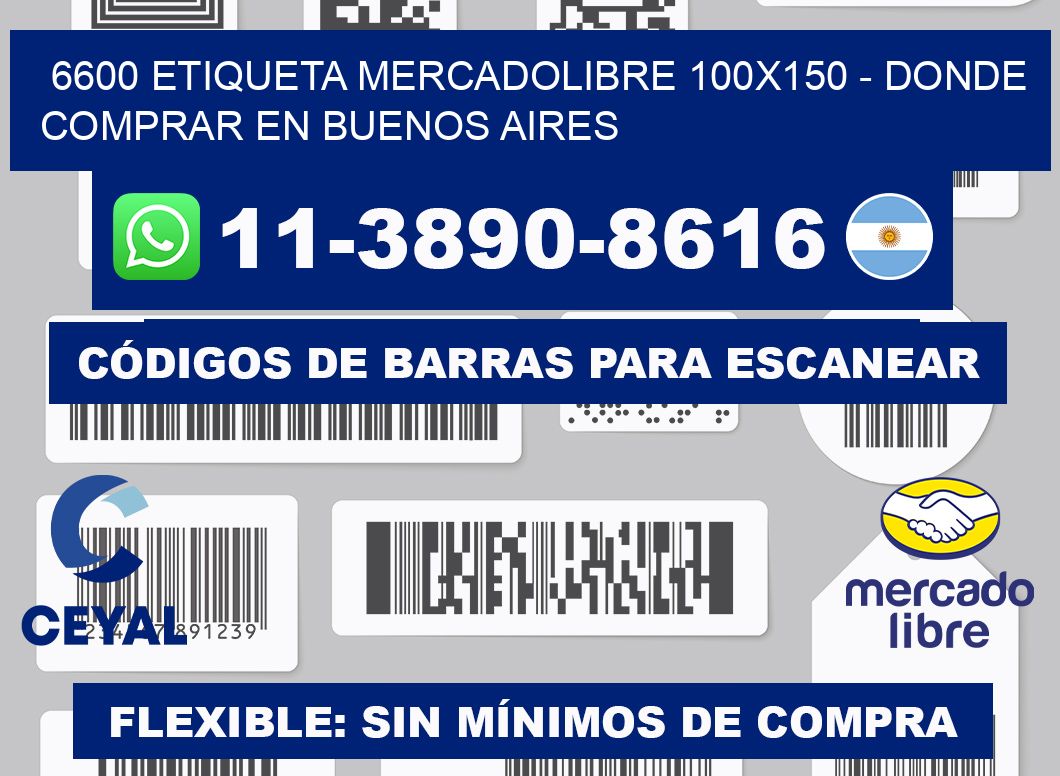 6600 etiqueta MercadoLibre 100x150 - Donde Comprar en Buenos Aires