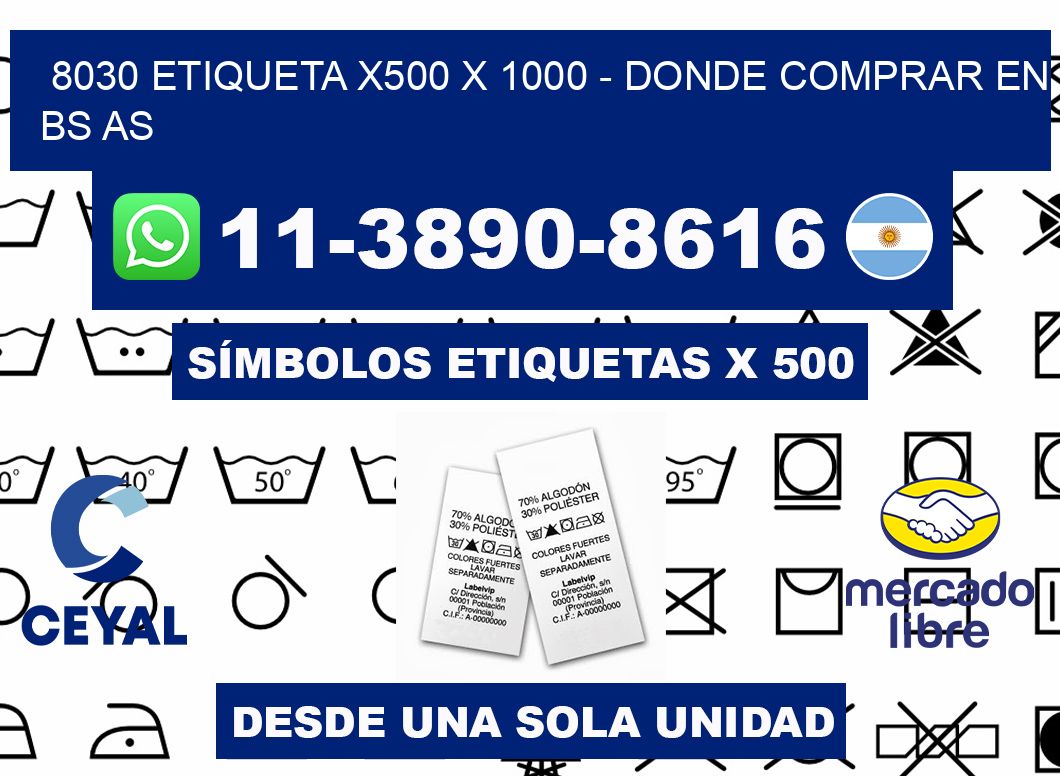 8030 etiqueta x500 x 1000 - Donde Comprar en bs as