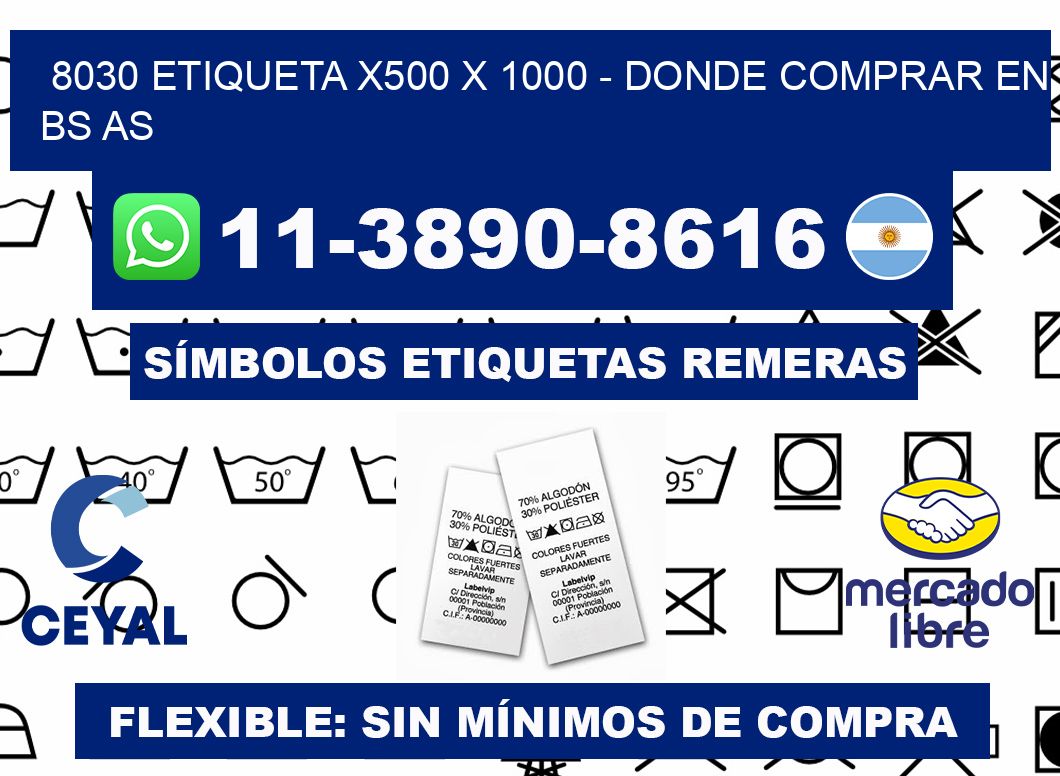 8030 etiqueta x500 x 1000 - Donde Comprar en bs as
