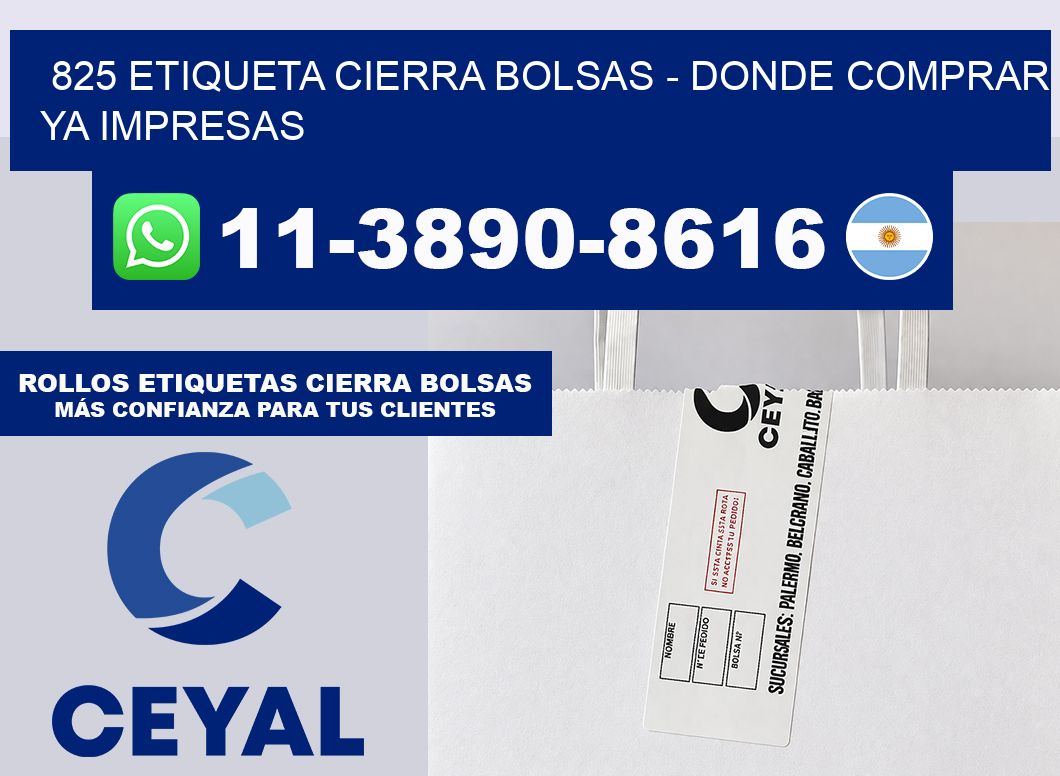 825 etiqueta Cierra Bolsas – Donde Comprar ya impresas