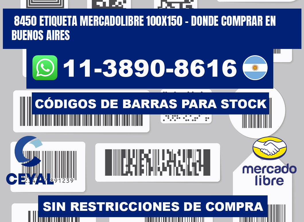 8450 etiqueta MercadoLibre 100x150 - Donde Comprar en Buenos Aires
