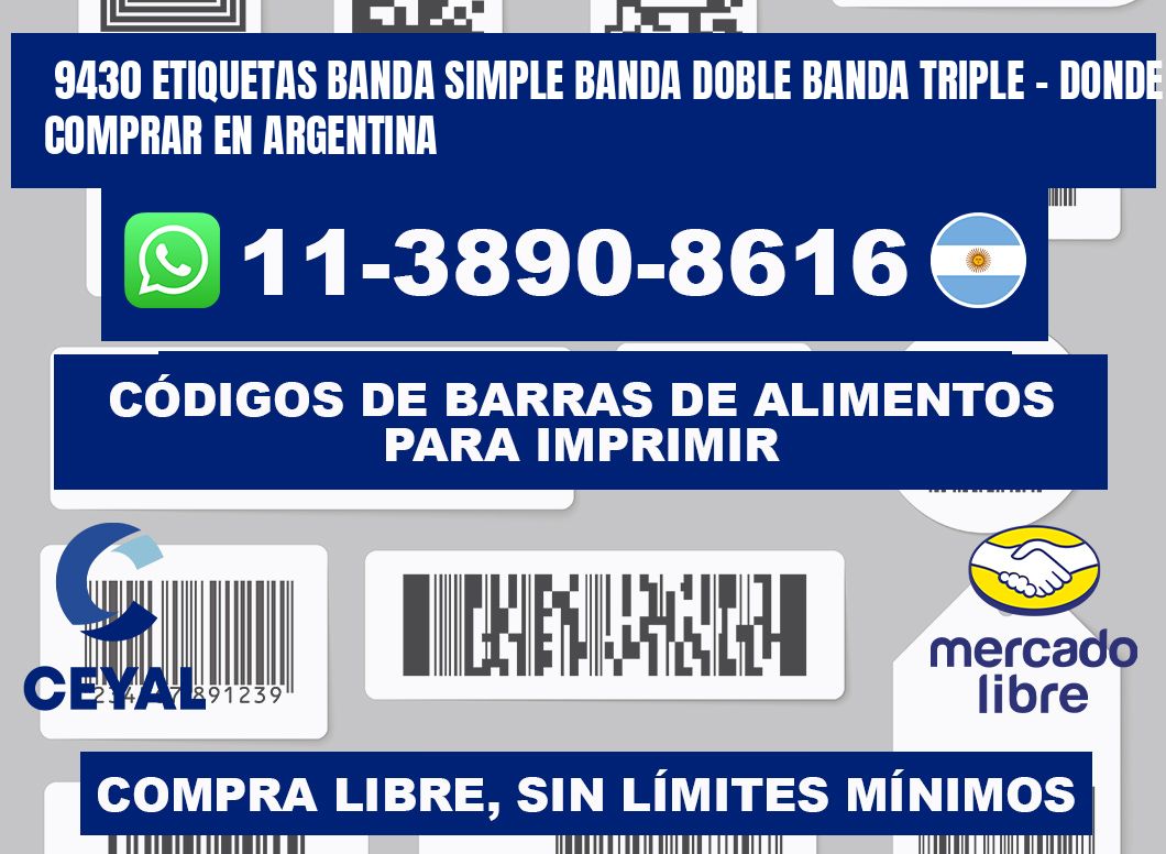 9430 etiquetas banda simple banda doble banda triple - Donde Comprar en Argentina