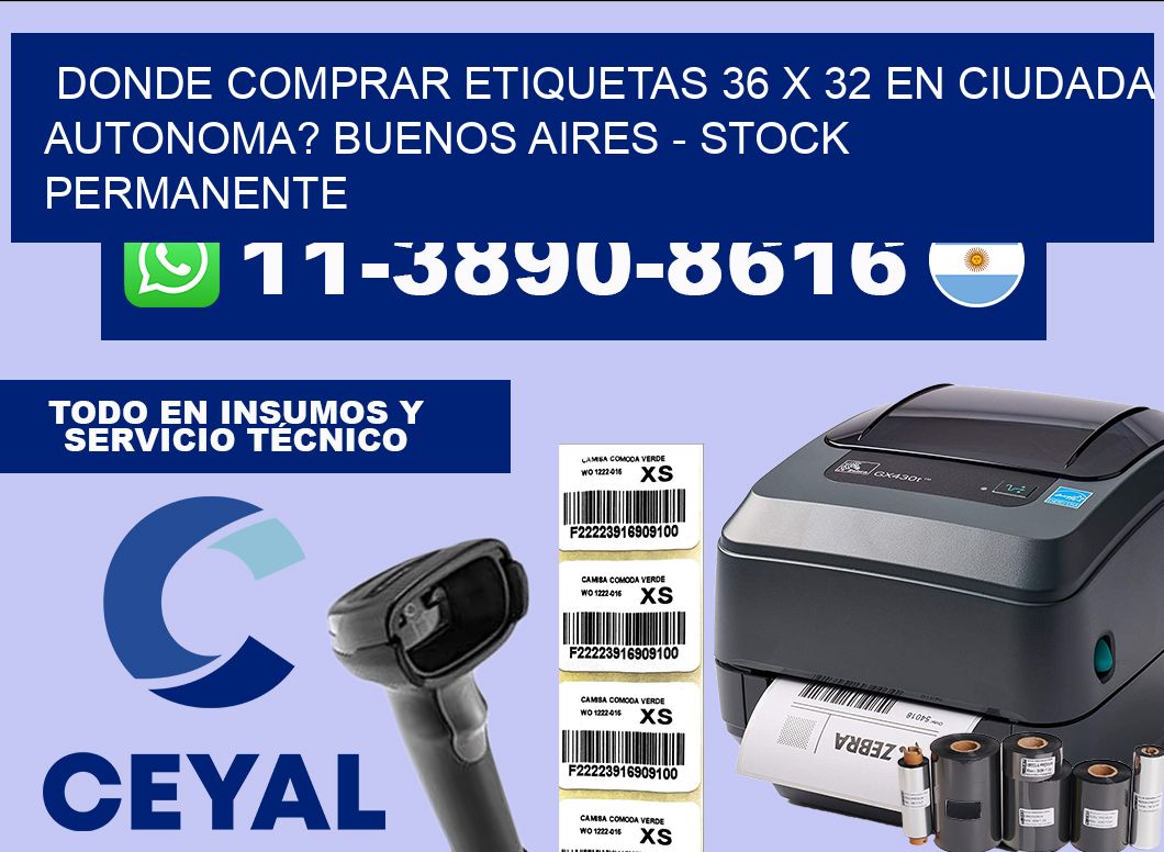Donde Comprar etiquetas 36 x 32 en CIUDADA AUTONOMA? Buenos Aires – Stock permanente