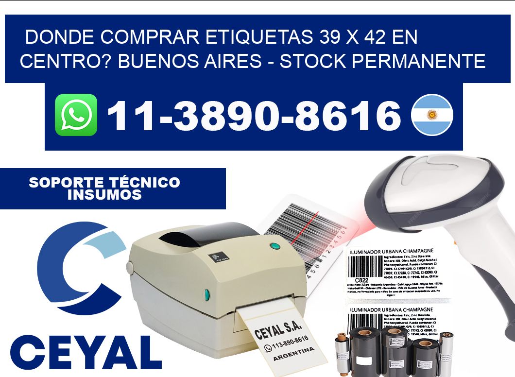 Donde Comprar etiquetas 39 x 42 en CENTRO? Buenos Aires - Stock permanente