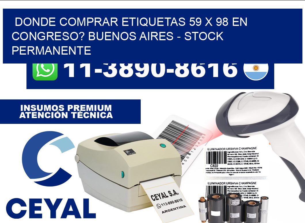 Donde Comprar etiquetas 59 x 98 en CONGRESO? Buenos Aires - Stock permanente
