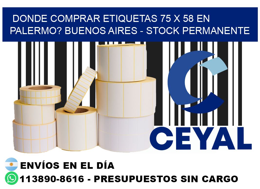 Donde Comprar etiquetas 75 x 58 en PALERMO? Buenos Aires - Stock permanente