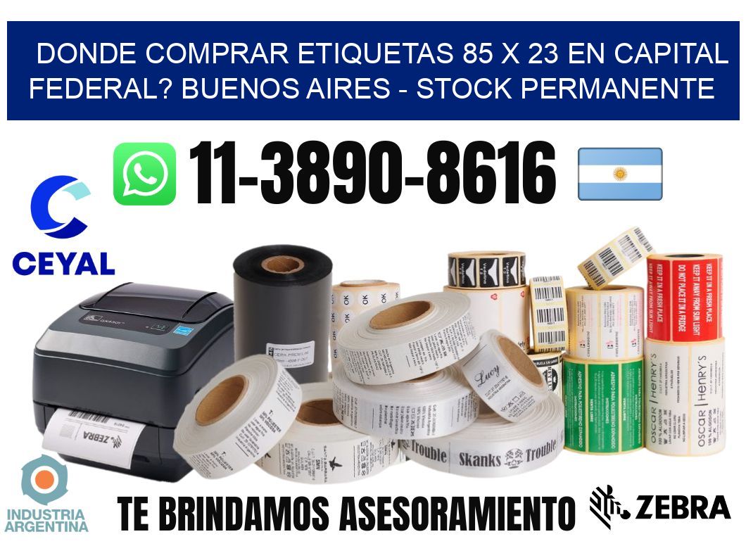 Donde Comprar etiquetas 85 x 23 en CAPITAL FEDERAL? Buenos Aires - Stock permanente