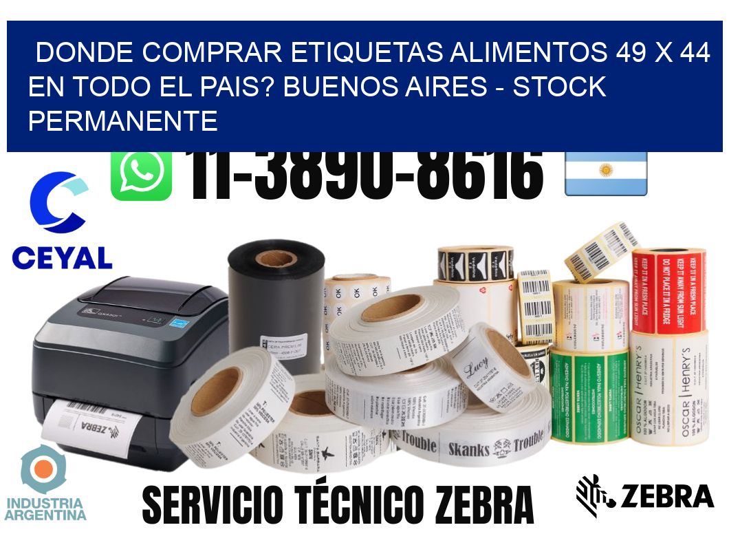 Donde Comprar etiquetas alimentos 49 x 44 en TODO EL PAIS? Buenos Aires - Stock permanente