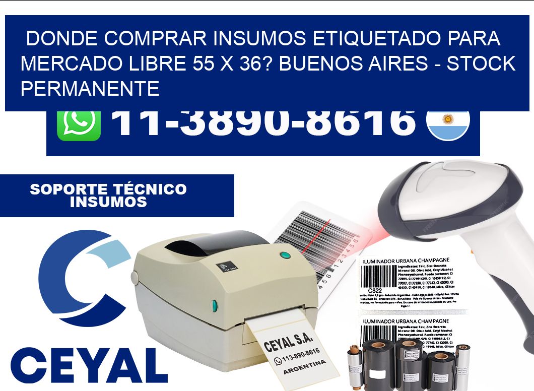Donde Comprar insumos etiquetado para mercado libre 55 x 36? Buenos Aires - Stock permanente