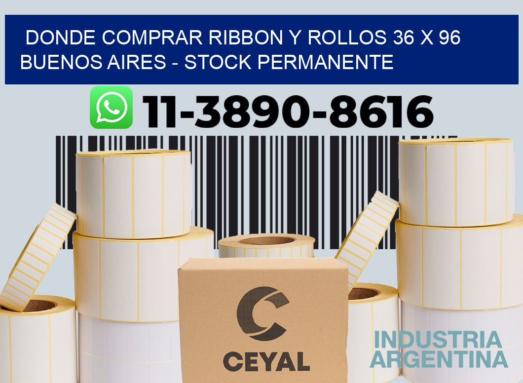 Donde Comprar ribbon y rollos 36 x 96 Buenos Aires - Stock permanente