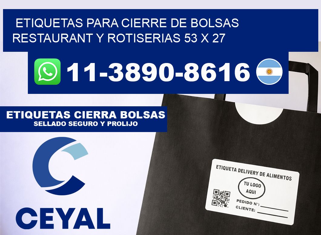 ETIQUETAS PARA CIERRE DE BOLSAS RESTAURANT Y ROTISERIAS 53 x 27