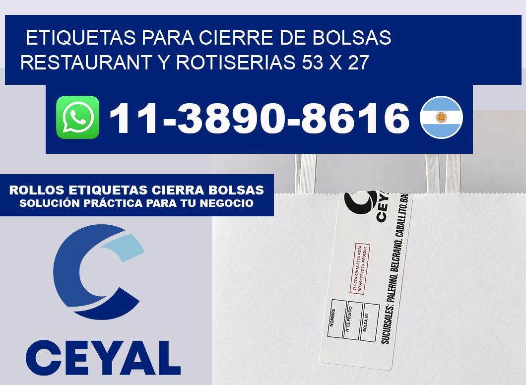 ETIQUETAS PARA CIERRE DE BOLSAS RESTAURANT Y ROTISERIAS 53 x 27