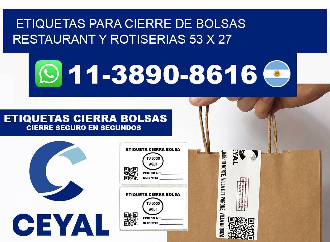 ETIQUETAS PARA CIERRE DE BOLSAS RESTAURANT Y ROTISERIAS 53 x 27