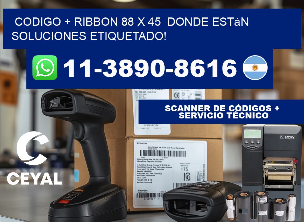 codigo + ribbon 88 x 45  donde están soluciones etiquetado!