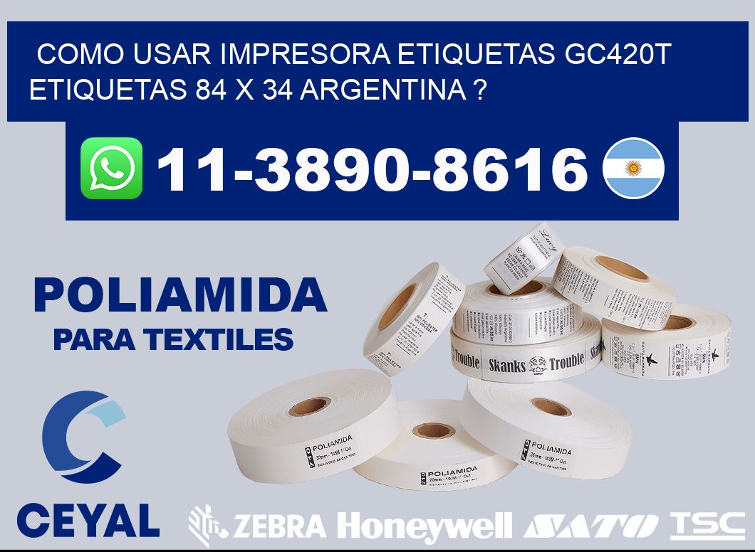 como usar impresora etiquetas gc420t etiquetas 84 x 34 argentina ?