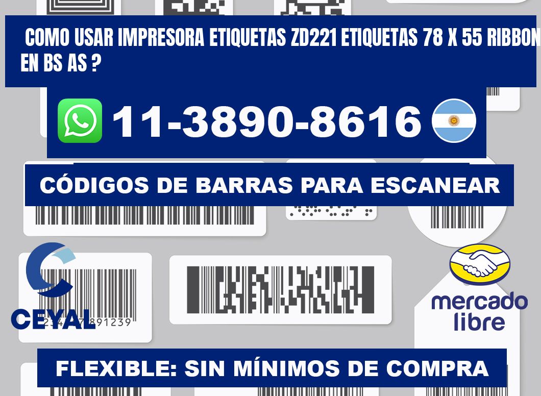 como usar impresora etiquetas zd221 etiquetas 78 x 55 ribbon en BS AS ?