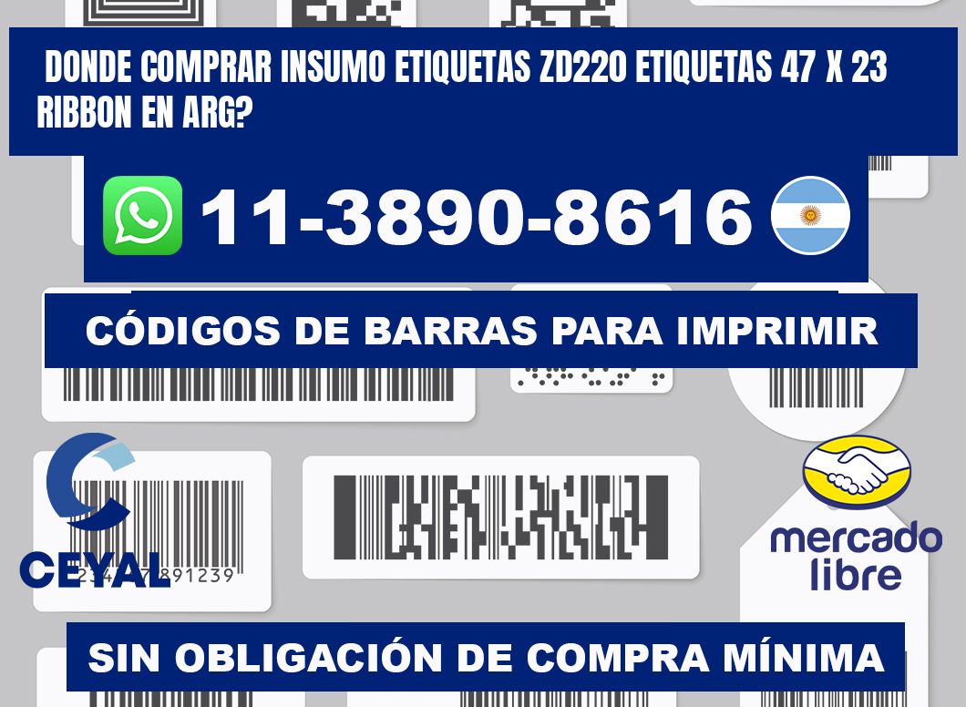 donde comprar insumo etiquetas zd220 etiquetas 47 x 23 ribbon en ARG?