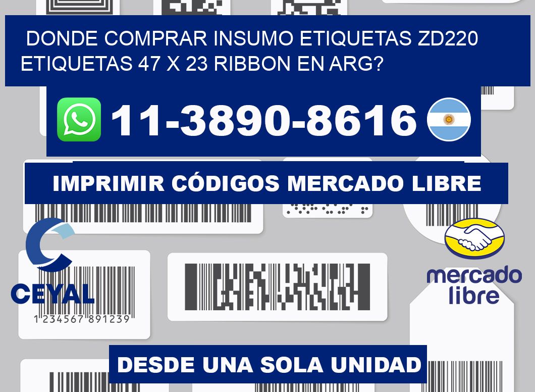 donde comprar insumo etiquetas zd220 etiquetas 47 x 23 ribbon en ARG?