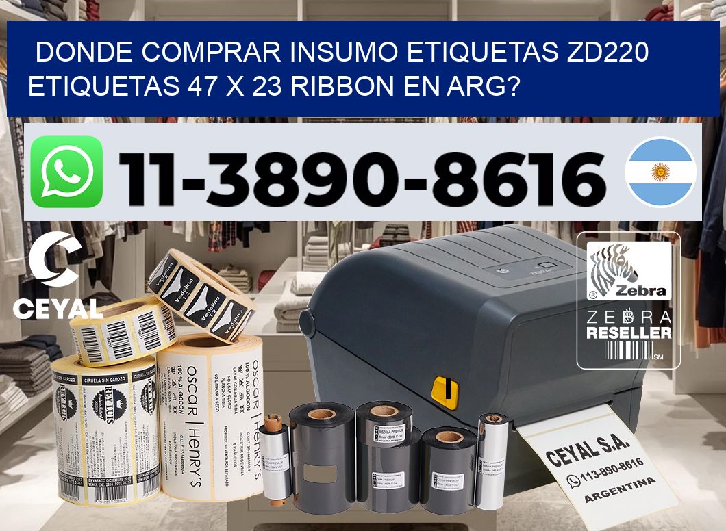 donde comprar insumo etiquetas zd220 etiquetas 47 x 23 ribbon en ARG?