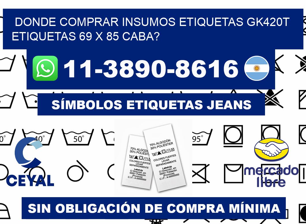 donde comprar insumos etiquetas gk420t etiquetas 69 x 85 CABA?
