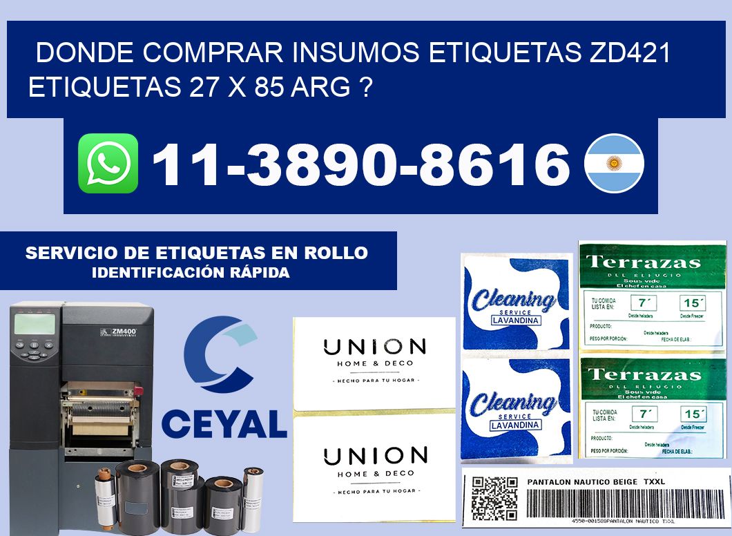 donde comprar insumos etiquetas zd421 etiquetas 27 x 85 ARG ?
