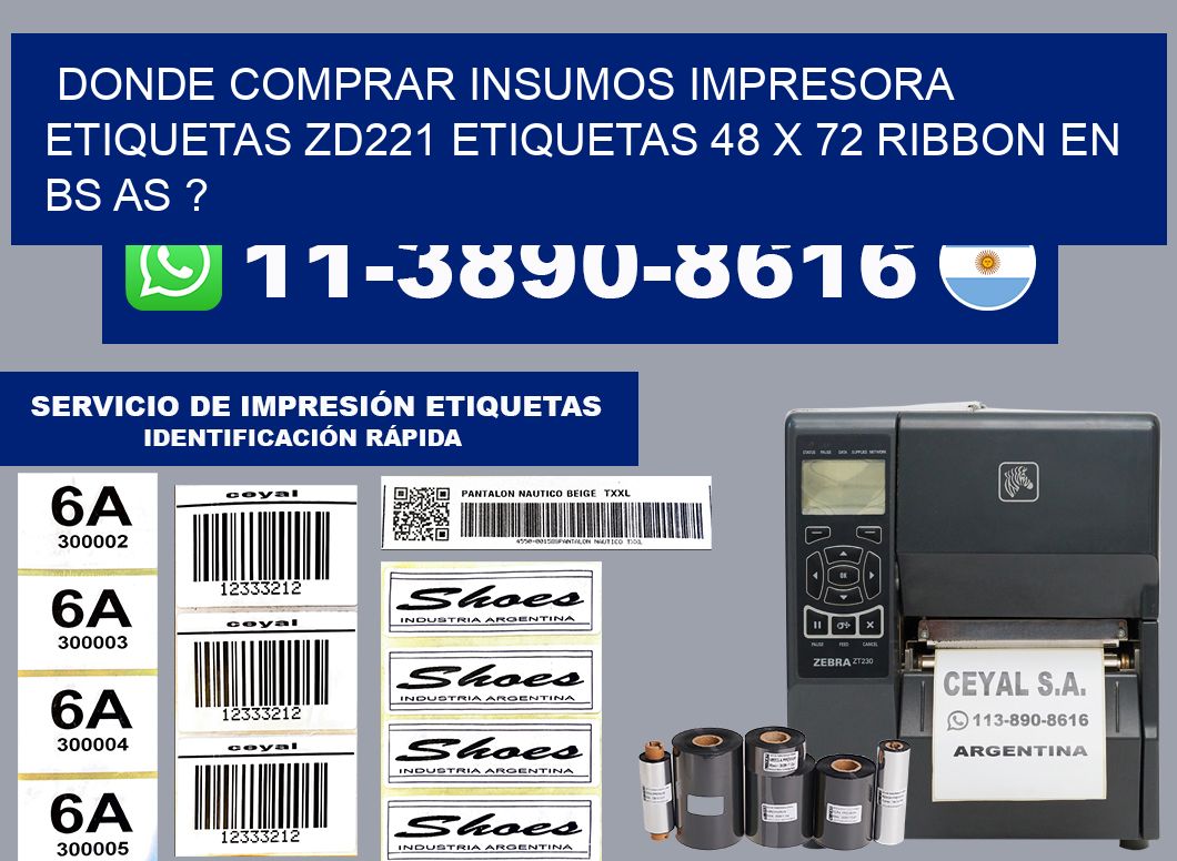 donde comprar insumos impresora etiquetas zd221 etiquetas 48 x 72 ribbon en BS AS ?