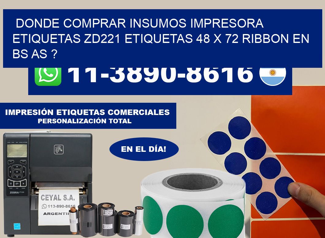 donde comprar insumos impresora etiquetas zd221 etiquetas 48 x 72 ribbon en BS AS ?