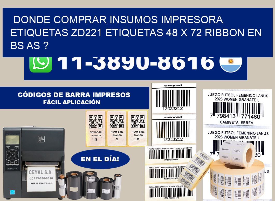 donde comprar insumos impresora etiquetas zd221 etiquetas 48 x 72 ribbon en BS AS ?