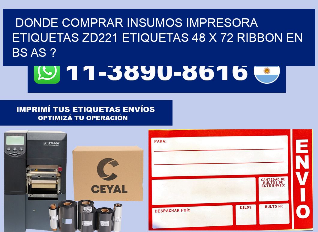 donde comprar insumos impresora etiquetas zd221 etiquetas 48 x 72 ribbon en BS AS ?