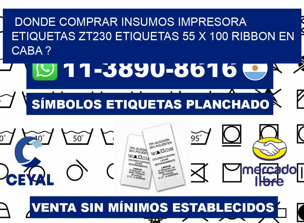 donde comprar insumos impresora etiquetas zt230 etiquetas 55 x 100 ribbon en CABA ?